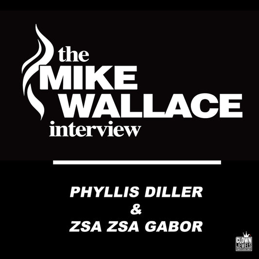 The Mike Wallace Interview: Phyllis Diller & Zsa Zsa Gabor