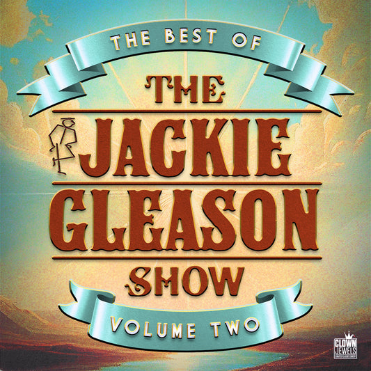 Best of the Jackie Gleason Show, Vol. 2